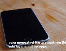 Cara Mengatasi Smartfren Tidak Ada Layanan Di Iphone